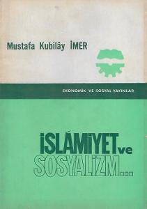 İslamiyet ve Sosyalizm İslamiyet ve Sosyalizm