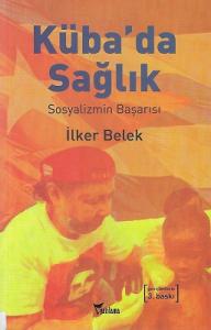 Küba'da Sağlık Sosyalizmin Başarısı