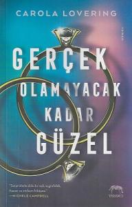 Gerçek Olamayacak Kadar Güzel Gerçek Olamayacak Kadar Güzel