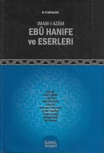 İmam-ı Azam Ebu Hanife ve Eserleri - Ciltli Kitap İmam-ı Azam Ebu Hanife ve Eserleri - Ciltli Kitap