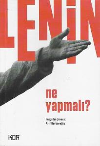 Ne Yapmalı? Ne Yapmalı?