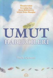 Umut Habercileri Umut Habercileri