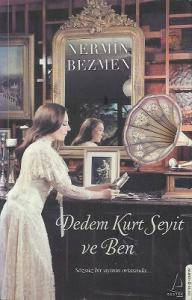 Dedem Kurt Seyit ve Ben - Sözsüz Bir Ayinin Ortasında Dedem Kurt Seyit ve Ben - Sözsüz Bir Ayinin Ortasında