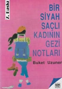 Bir Siyah Saçlı Kadının Gezi Notları