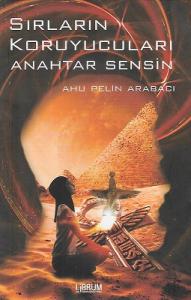 Sırların Koruyucuları Anahtar Sensin Sırların Koruyucuları Anahtar Sensin