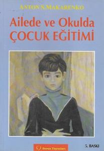 Ailede ve Okulda Çocuk Eğitimi