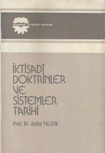 İktisadi Doktrinler ve Sistemler Tarihi İktisadi Doktrinler ve Sistemler Tarihi