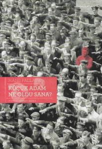 Küçük Adam Ne Oldu Sana?