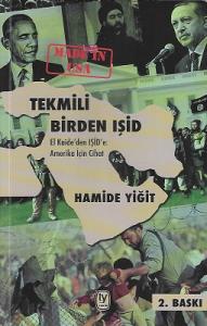 Tekmili Birden IŞİD El-Kaide'den IŞİD'e Amerika İçin Cihat Tekmili Birden IŞİD El-Kaide'den IŞİD'e Amerika İçin Cihat
