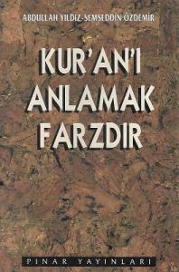 Kur'an'ı Anlamak Farzdır Kur'an'ı Anlamak Farzdır