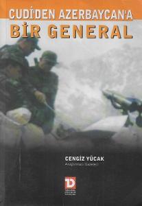 Cudi'den Azerbaycan'a Bir General Cudi'den Azerbaycan'a Bir General
