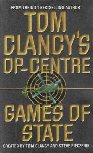 Games of State - Tom Clancy's Op-Center, Book 3