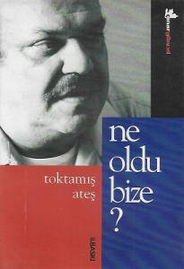 Ne Oldu Bize? Ne Oldu Bize?