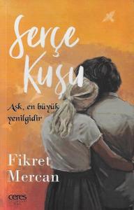 Serçe Kuşu - Aşk En Büyük Yenilgidir Serçe Kuşu - Aşk En Büyük Yenilgidir