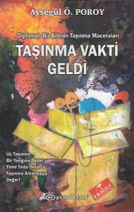 Taşınma Vakti Geldi - Diplomat Bir Ailenin Taşınma Maceraları Taşınma Vakti Geldi - Diplomat Bir Ailenin Taşınma Maceraları