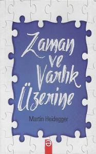 Zaman ve Varlık Üzerine Zaman ve Varlık Üzerine