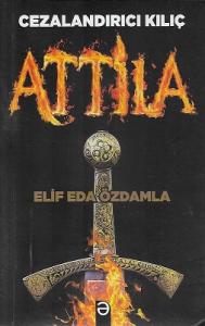Attila Cezalandırıcı Kılıç Attila Cezalandırıcı Kılıç