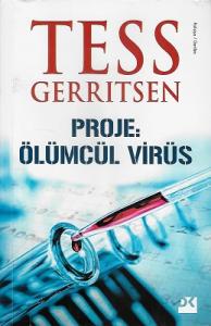 Proje: Ölümcül Virüs Proje: Ölümcül Virüs
