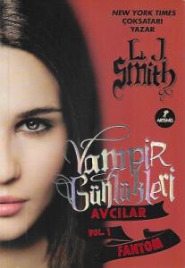 Fantom - Vampir Günlükleri - Avcılar Vol.1