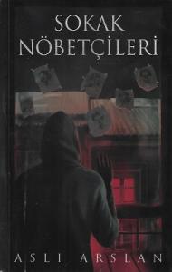Sokak Nöbetçileri Sokak Nöbetçileri