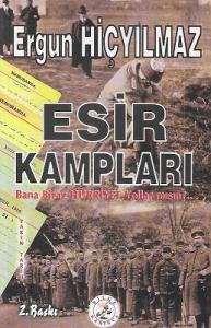Esir Kampları - Bana Biraz HÜRRİYET Yollar mısın?.. Esir Kampları - Bana Biraz HÜRRİYET Yollar mısın?..