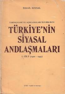 Türkiye'nin Siyasal Andlaşmaları Cilt-1 (1920-1945) Tarihçeleri ve Açıklamaları İle Birlikte