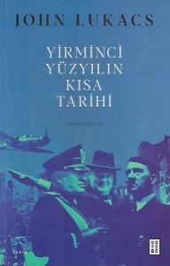 Yirminci Yüzyılın Kısa Tarihi - İkinci El Kitap Yirminci Yüzyılın Kısa Tarihi - İkinci El Kitap