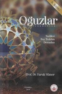 Oğuzlar Türkmenler Tarihleri Boy Teşkilatı Destanları