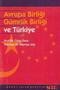 Avrupa Birliği Gümrük Birliği ve Türkiye