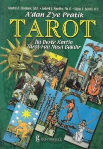 A’dan Z’ye Pratik Tarot İki Deste Kartla Tarot Falı Nasıl Bakılır