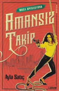 Amansız Takip Musa Operasyonu