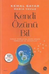 Kendi Özünü Bil İnsan Doğasına Dair Mühim Sorular ve Cevaplar