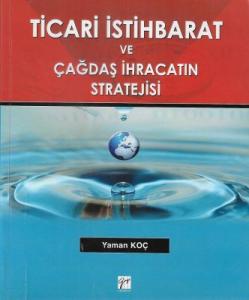 Ticari İstihbarat ve Çağdaş İhracatın Stratejisi