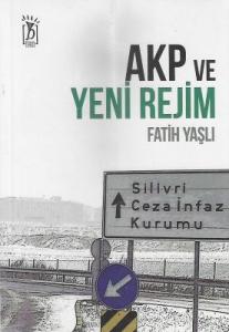 AKP ve Yeni Rejim