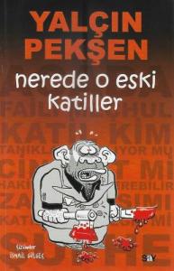 Nerede O Eski Katiller