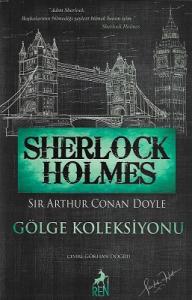 Sherlock Holmes - Gölge Koleksiyonu Sherlock Holmes - Gölge Koleksiyonu