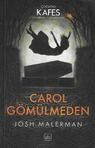Carol Gömülmeden