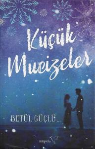 Küçük Mucizeler - Ciltli Kitap Küçük Mucizeler - Ciltli Kitap