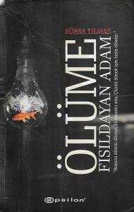 Ölüme Fısıldayan Adam Ölüme Fısıldayan Adam