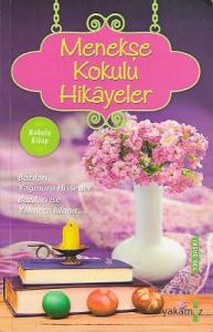 Menekşe Kokulu Hikayeler Menekşe Kokulu Hikayeler