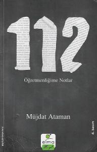 112 - Öğretmenliğime Notlar 112 - Öğretmenliğime Notlar