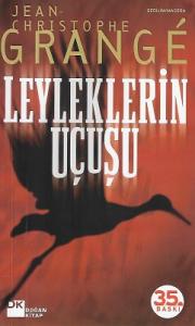 Leyleklerin Uçuşu Leyleklerin Uçuşu