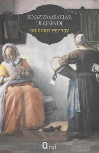 Beyaz Zambaklar Ülkesinde Bir Milletin Uyanışı Beyaz Zambaklar Ülkesinde Bir Milletin Uyanışı