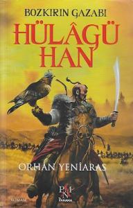 Bozkırın Gazabı Hülagü Han