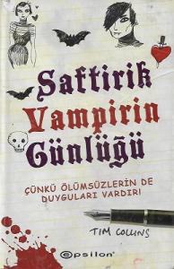 Saftirik Vampirin Günlüğü 1 - Çünkü Ölümsüzlerin De Duyguları Vardır! Saftirik Vampirin Günlüğü 1 - Çünkü Ölümsüzlerin De Duyguları Vardır!