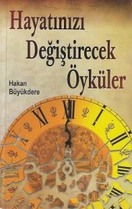 Hayatınızı Değiştirecek Öyküler Hayatınızı Değiştirecek Öyküler