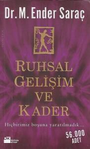 Ruhsal Gelişim ve Kader M. Ender Saraç