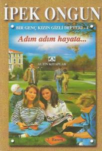 Bir Genç Kızın Gizli Defteri 4 - Adım Adım Hayata Bir Genç Kızın Gizli Defteri 4 - Adım Adım Hayata