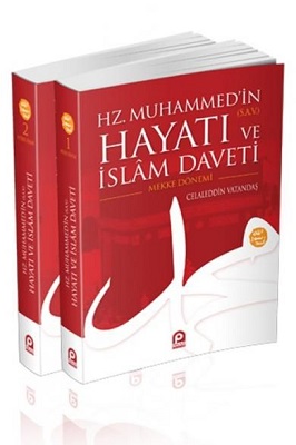 Hz. Muhammed'in (S.A.V) Hayatı ve İslam Daveti Mekke Dönemi Medine Dönemi 2 Cilt Takım Kitap