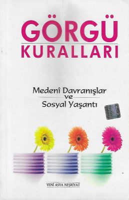 Görgü Kuralları Medeni Davranışlar ve Sosyal Yaşantı